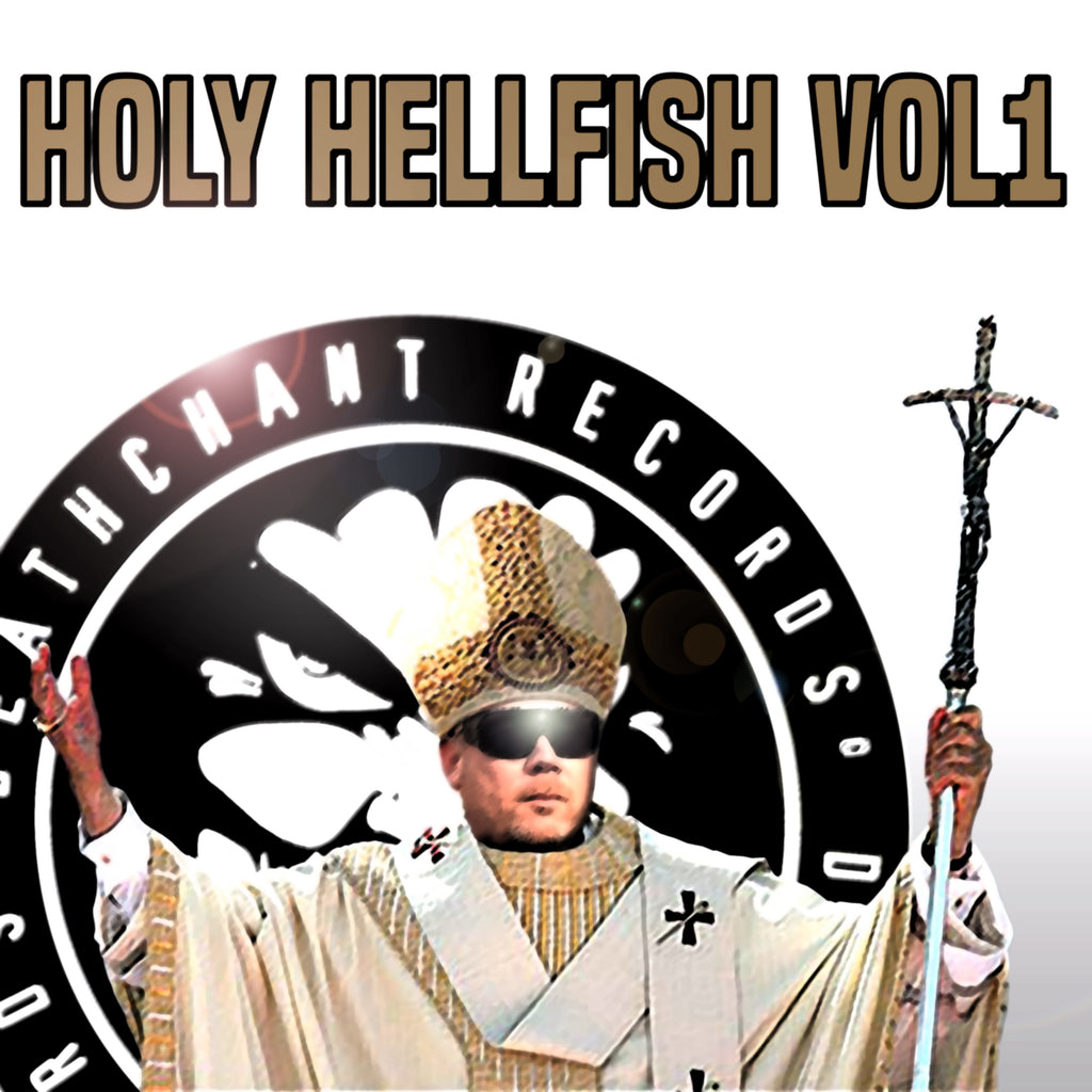 [Music] Holy Hellfish Vol1 (Out now)