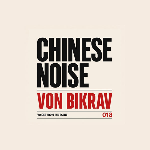 Von Bikrav | Voices From The Scene 018