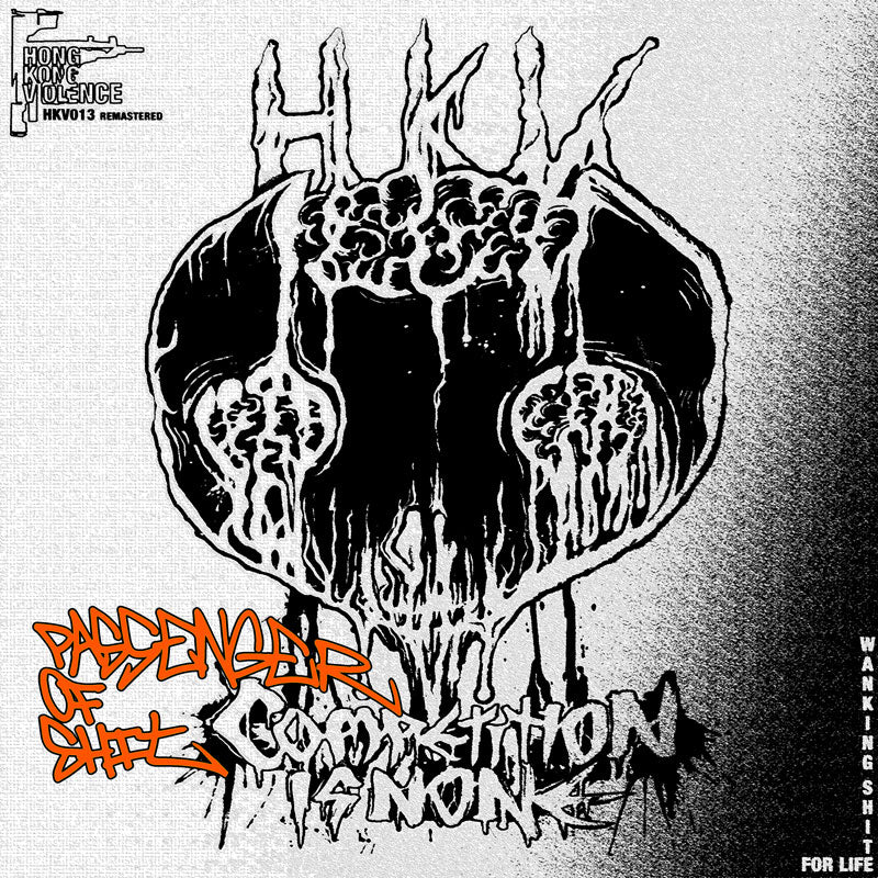 [Music] Passenger of Shit: Wanking Shit For Life ( HKV013 Remastered)