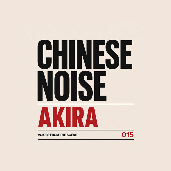 AKIRA | Voices From The Scene 015