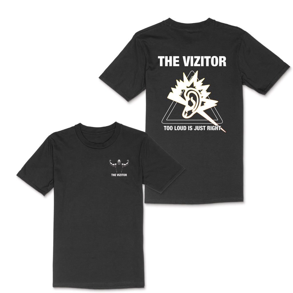 The Vizitor Too Loud Tee